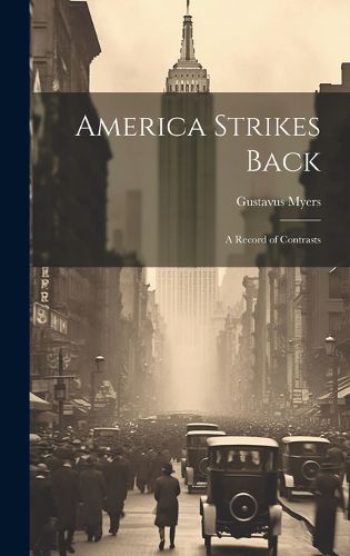 Cover image for America Strikes Back; a Record of Contrasts