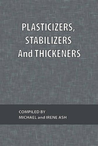 Cover image for Plasticizers, Stabilizers and Thickeners: What Every Technologist Wants To Know Volume 3