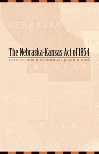 Cover image for The Nebraska-Kansas Act of 1854