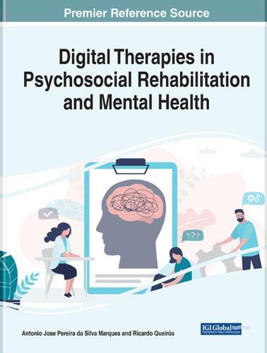 Cover image for Handbook of Research on Digital Therapies in Psychosocial Rehabilitation and Mental Health