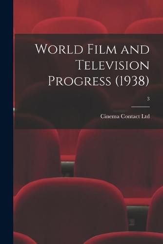 Cover image for World Film and Television Progress (1938); 3