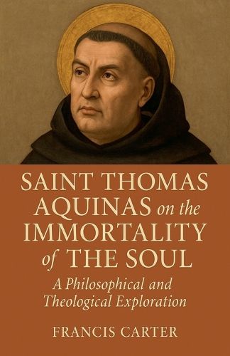 Cover image for Saint Thomas Aquinas on the Immortality of the Soul