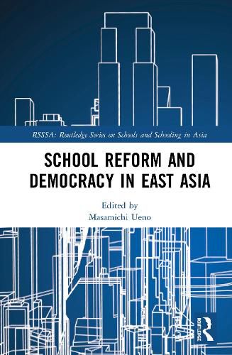 Cover image for School Reform and Democracy in East Asia