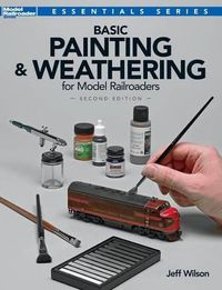 Cover image for Basic Painting & Weathering for Model Railroaders