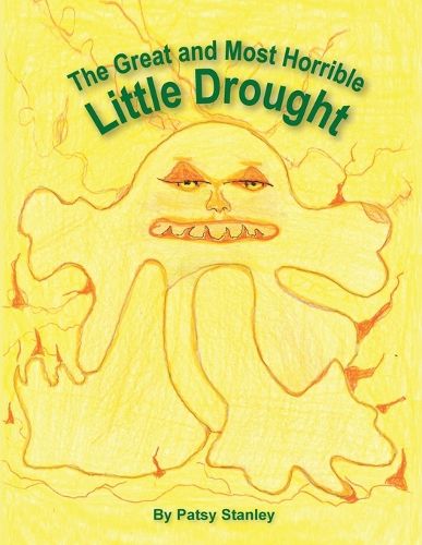 Cover image for The Great and Most Horrible Little Drought