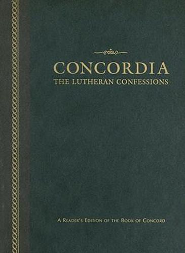 Cover image for Concordia: The Lutheran Confessions: A Reader's Edition of the Book of Concord