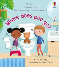 Cover image for First Questions and Answers: Where Does Poo Go?
