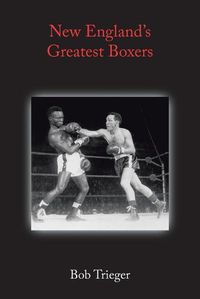 Cover image for New England's Greatest Boxers