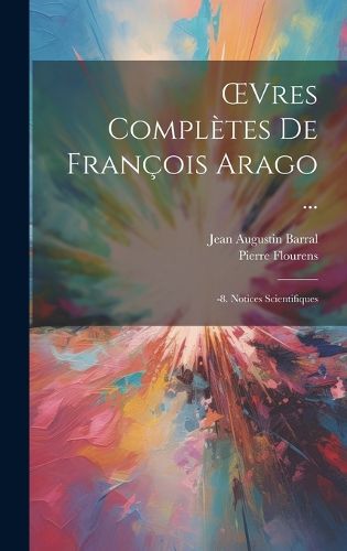 Cover image for OEvres Completes De Francois Arago ...
