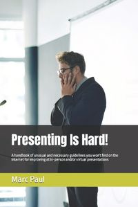 Cover image for Presenting Is Hard!