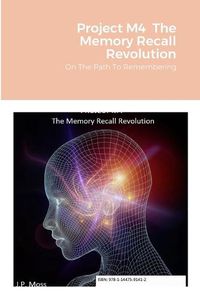 Cover image for Project M4 The Memory Recall Revolution