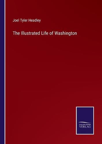 The Illustrated Life of Washington