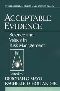 Cover image for Acceptable Evidence: Science and Values in Risk Management