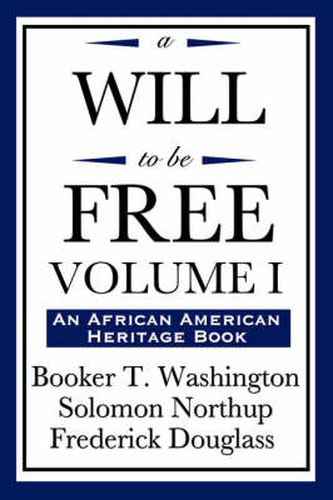 Cover image for A Will to Be Free, Vol. I (an African American Heritage Book)