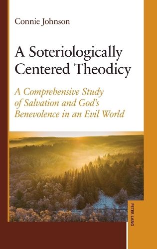Cover image for A Soteriologically Centered Theodicy