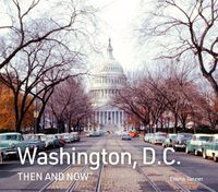 Cover image for Washington, D.C. Then and Now