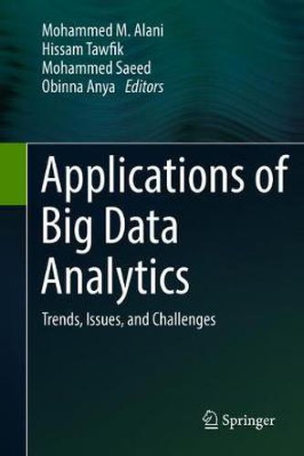 Cover image for Applications of Big Data Analytics: Trends, Issues, and Challenges