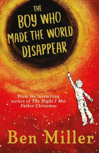 Cover image for The Boy Who Made the World Disappear