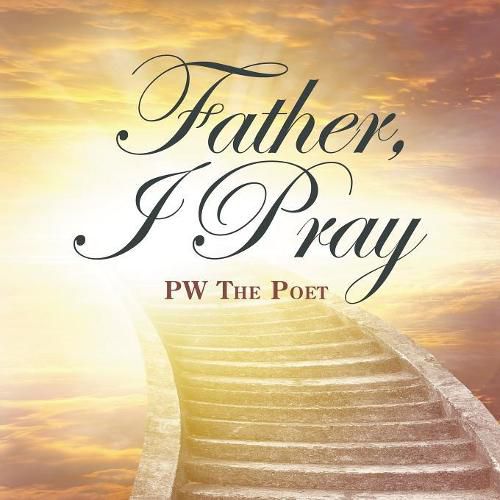 Cover image for Father, I Pray