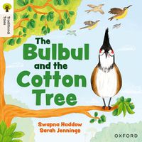 Cover image for Oxford Reading Tree Traditional Tales: Level 5: The Bulbul and the Cotton Tree