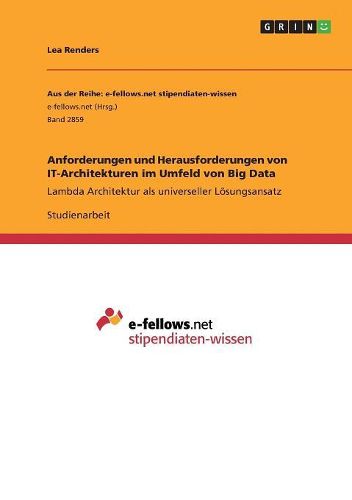 Cover image for Anforderungen und Herausforderungen von IT-Architekturen im Umfeld von Big Data