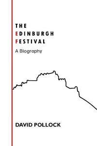 Cover image for The Edinburgh Festival: A Biography