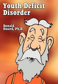 Cover image for Youth Deficit Disorder