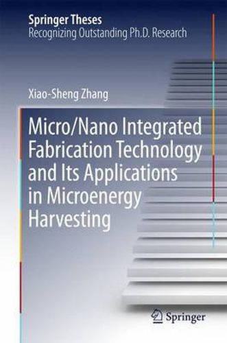Cover image for Micro/Nano Integrated Fabrication Technology and Its Applications in Microenergy Harvesting