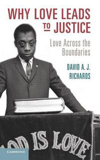 Cover image for Why Love Leads to Justice: Love across the Boundaries