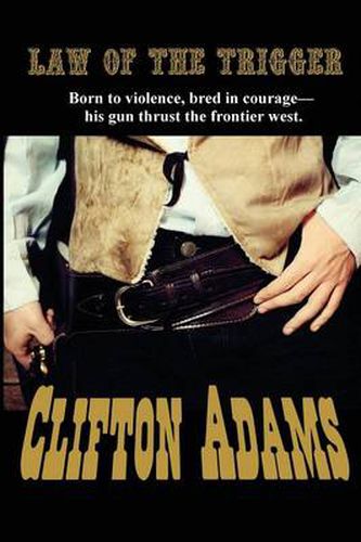 Cover image for The Law of the Trigger