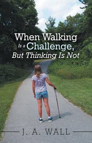 Cover image for When Walking Is a Challenge, But Thinking Is Not