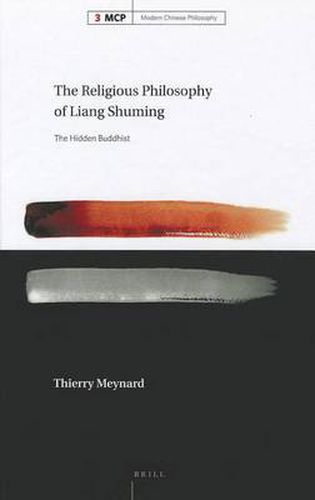 Cover image for The Religious Philosophy of Liang Shuming: The Hidden Buddhist