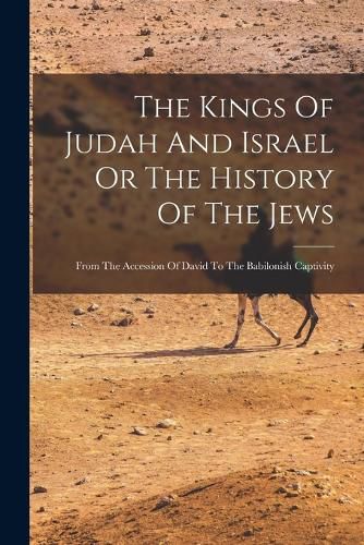 Cover image for The Kings Of Judah And Israel Or The History Of The Jews