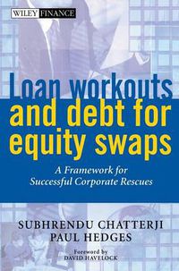 Cover image for Loan Workouts and Debt for Equity Swaps: A Framework for Successful Corporate Rescues