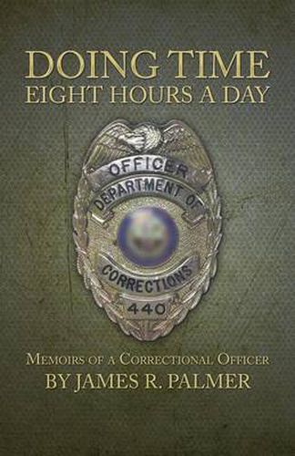 Cover image for Doing Time Eight Hours a Day