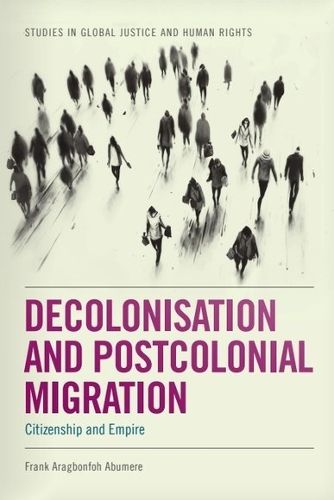 Cover image for Decolonisation and Postcolonial Migration