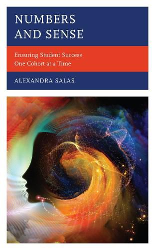 Cover image for Numbers and Sense: Ensuring Student Success One Cohort at a Time