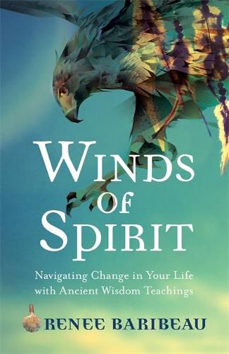 Cover image for Winds of Spirit: Ancient Wisdom Tools for Navigating Relationships, Health and the Divine