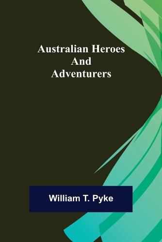 Cover image for Australian Heroes and Adventurers