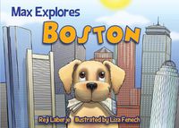 Cover image for Max Explores Boston