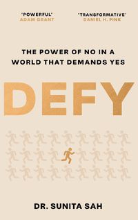 Cover image for Defy: The Power of No in a World that Demands Yes