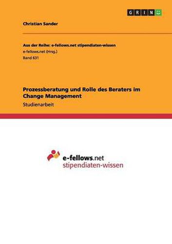 Cover image for Prozessberatung und Rolle des Beraters im Change Management