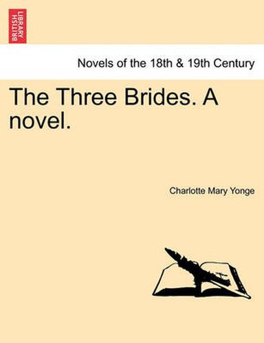 Cover image for The Three Brides. a Novel. Volume I