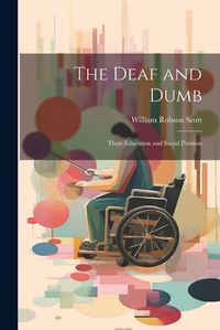 Cover image for The Deaf and Dumb