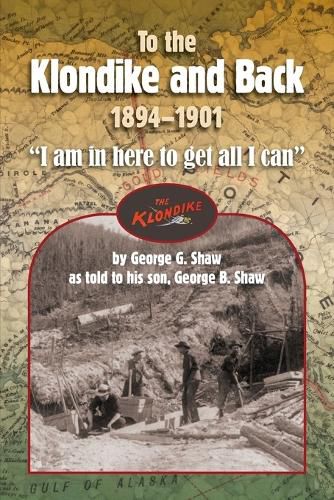 Cover image for To the Klondike and Back (1894-1901)