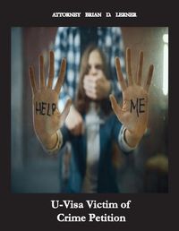 Cover image for U Visa Victim for Crime Petition