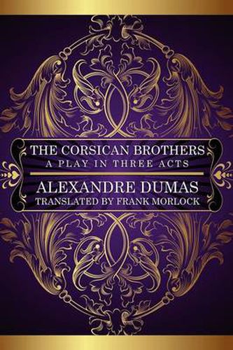 Cover image for The Corsican Brothers: A Play in Three Acts