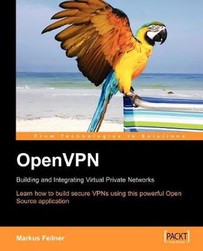 Cover image for Open VPN: Building and Integrating Virtual Private Networks