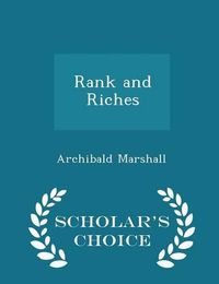 Cover image for Rank and Riches - Scholar's Choice Edition