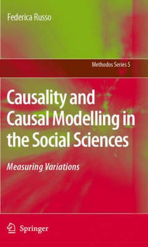 Cover image for Causality and Causal Modelling in the Social Sciences: Measuring Variations